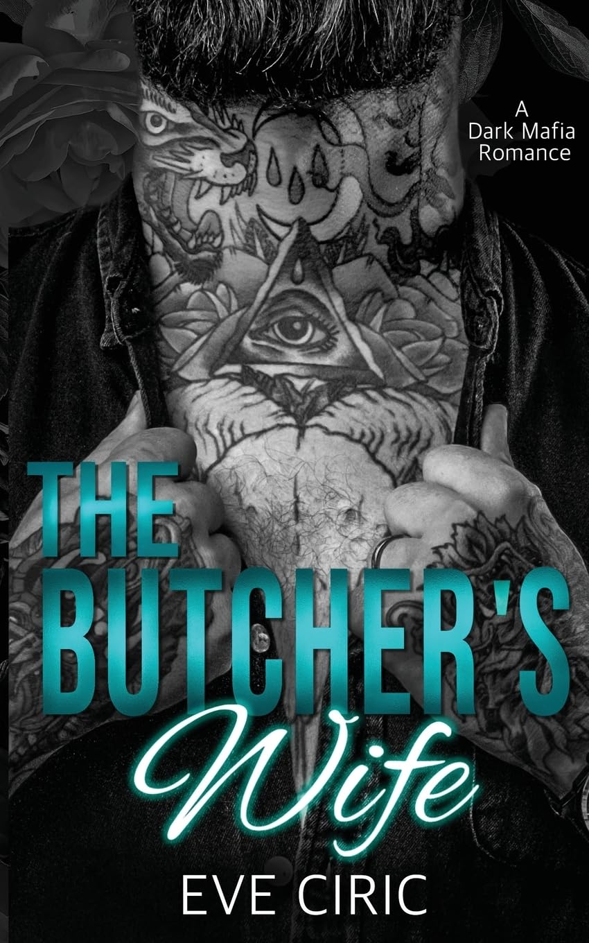 The Butcher's Wife: A Dark Mafia Romance (Sacred Vows)