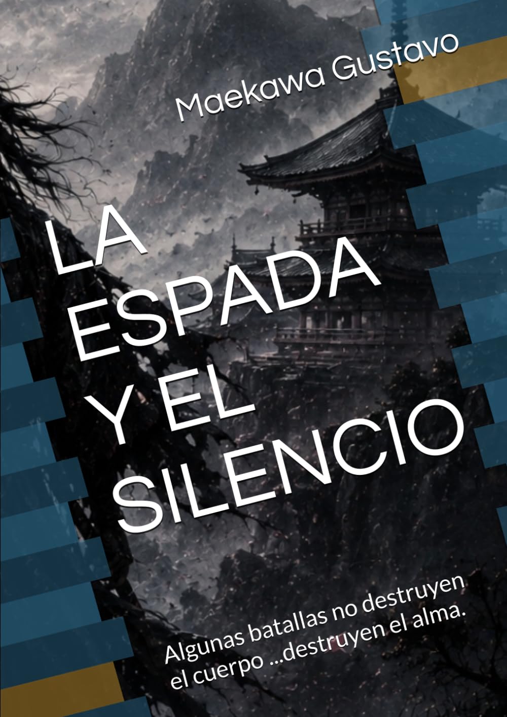 LA ESPADA Y EL SILENCIO: Algunas batallas no destruyen el cuerpo ...destruyen el alma. (EL ÚLTIMO BUSHIDŌ™)