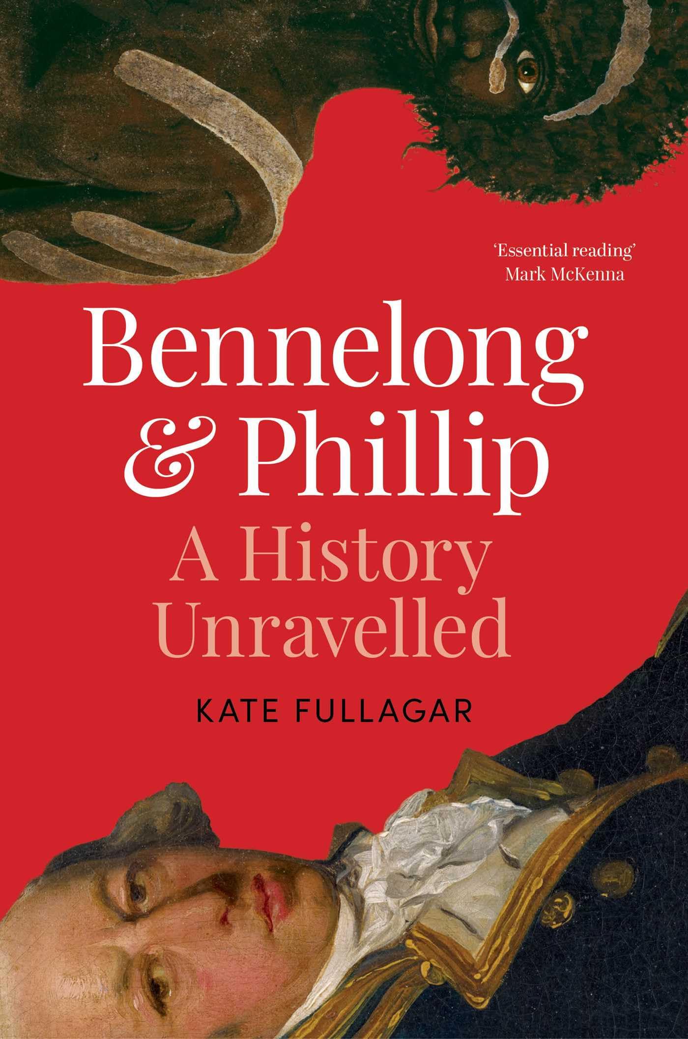 Bennelong and Phillip: A History Unravelled