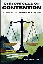 Chronicles of Contention: Fictional Intersections Between Life and Law