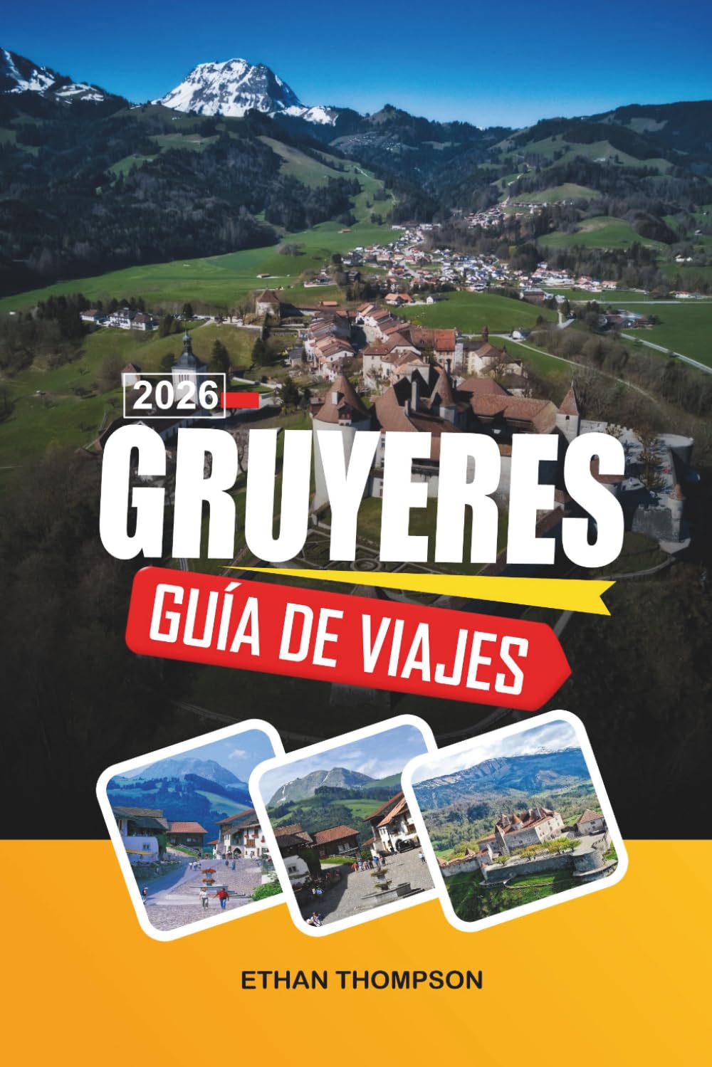 GUÍA DE VIAJE GRUYÈRES 2026: Túnez, Cartago y Sidi Bou Said, tours por el desierto del Sahara, playas y patrimonio cultural de Hammamet