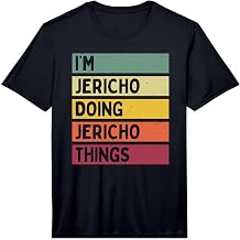 I'm Jericho Doing Jericho Things Funny Custom Name Performance T-Shirt