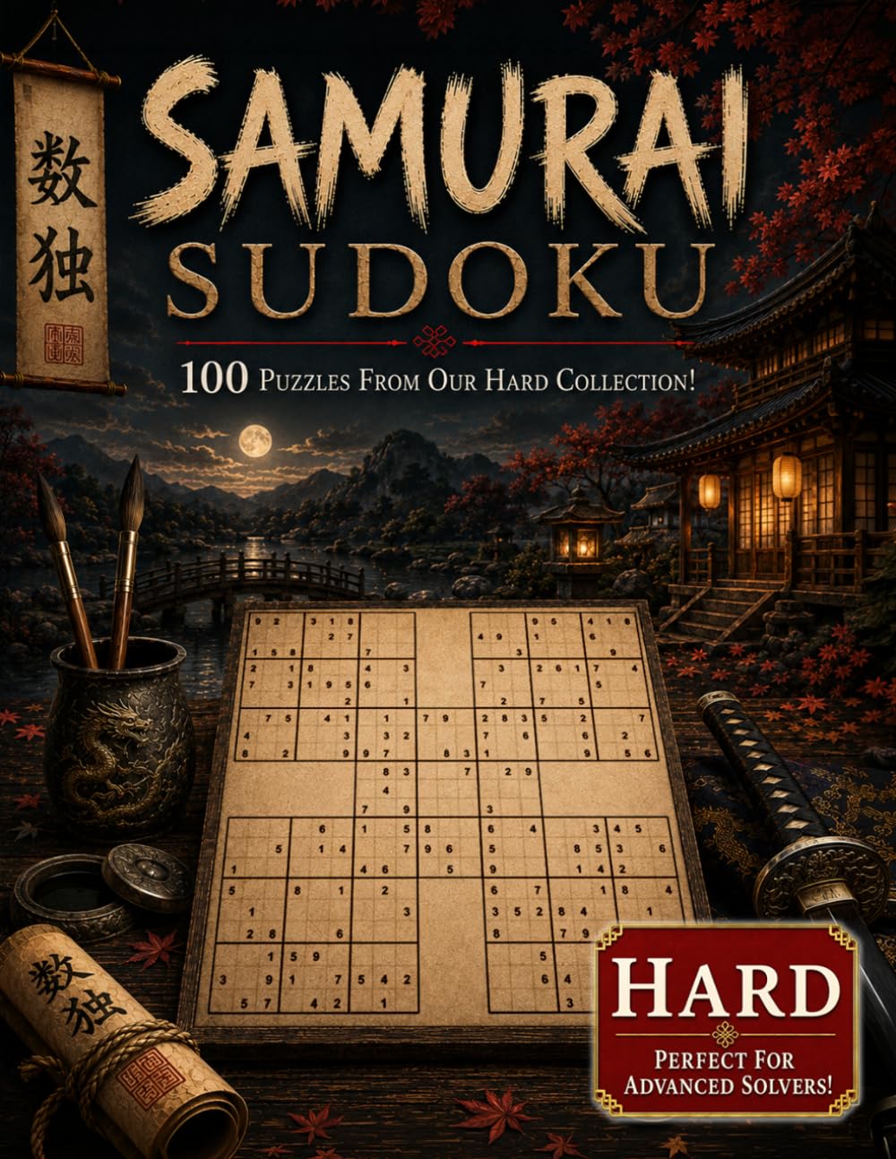 Samurai Sudoku - Hard Edition Puzzle Book: 500 Overlapping Sudoku Puzzles into 100 Samurai Puzzles, with Solutions | Sudoku Variant Puzzle Book