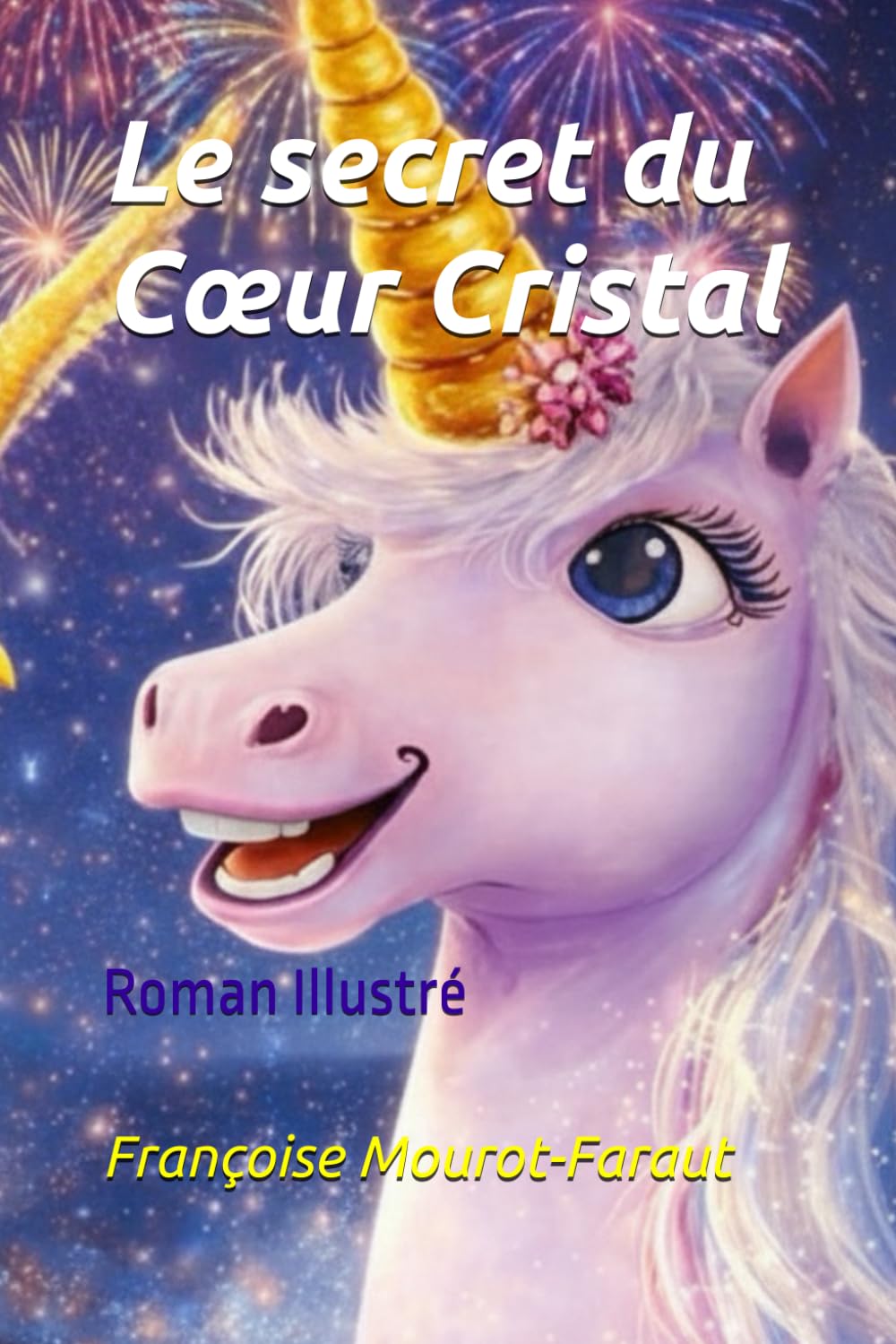 Le secret du Cœur Cristal: Roman Illustré