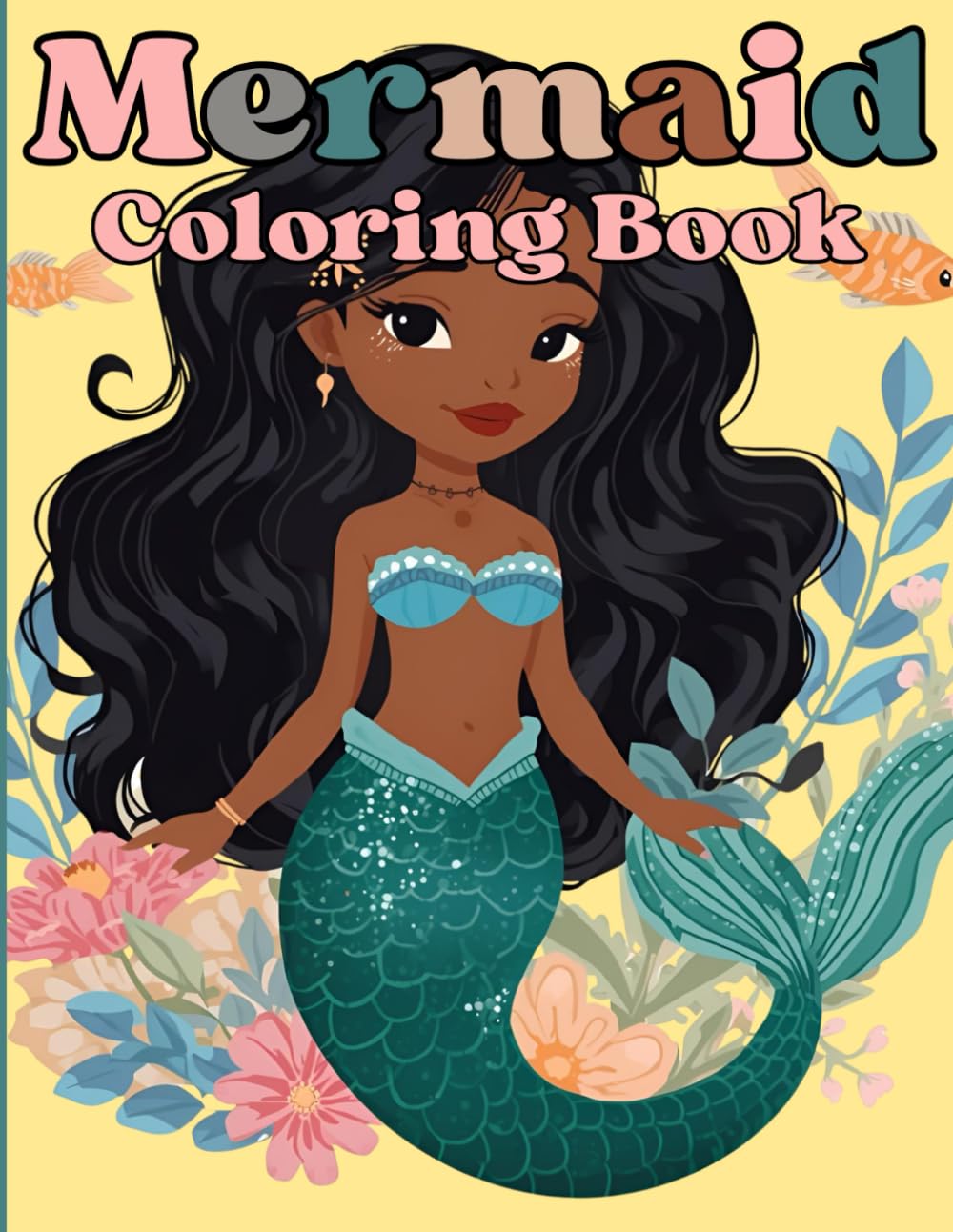 Mystic Mermaid Coloring Book: Adorable Illustrations for Your Young Black Mermaid