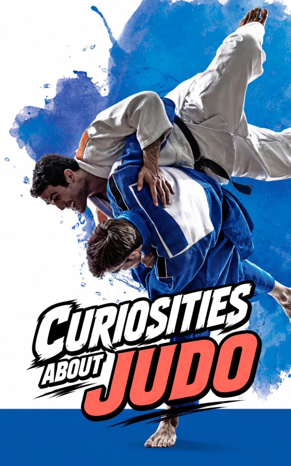 Curiosities about Judo: Secrets and Incredible Facts