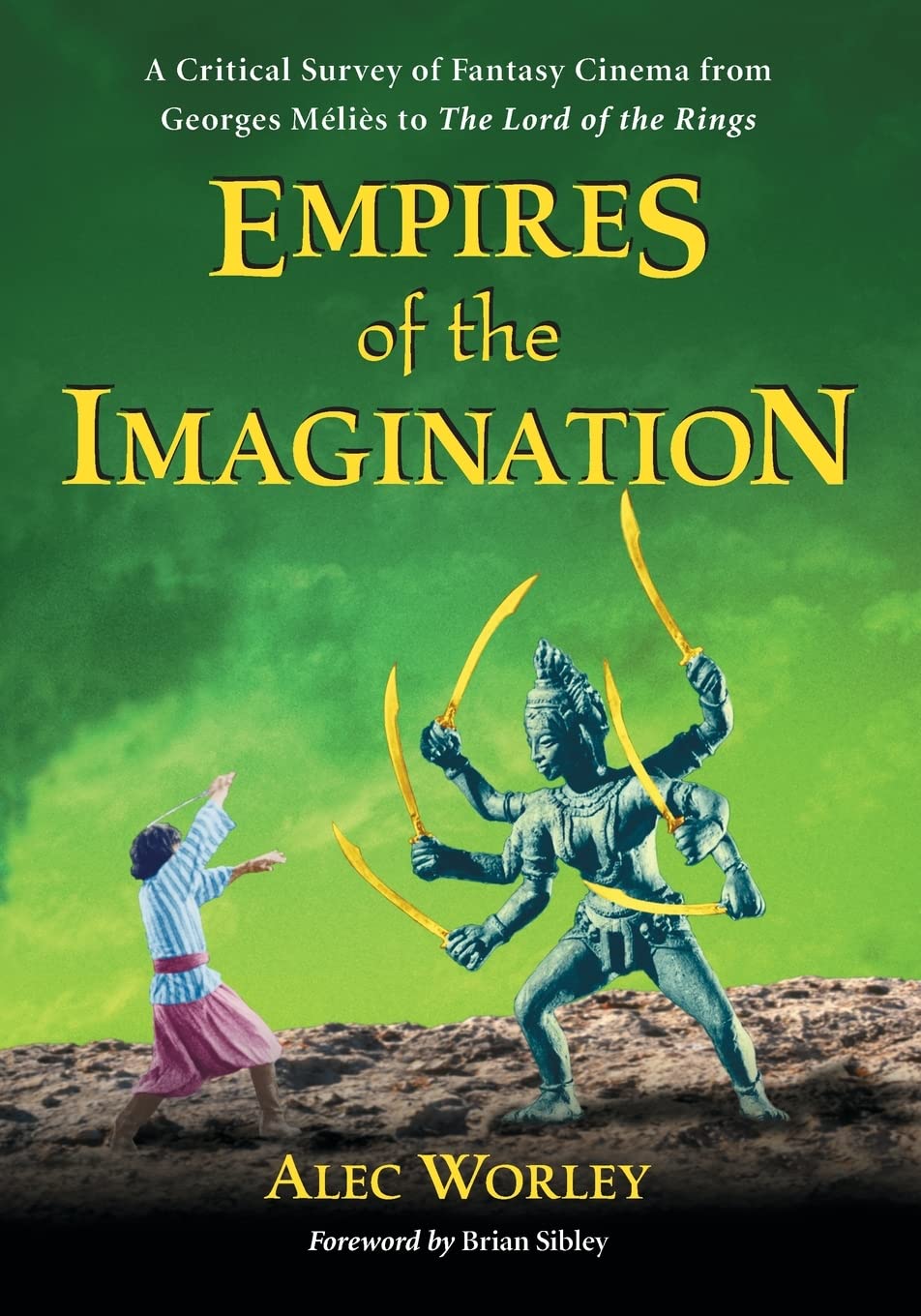 Fantasy Cinema histoire du film fantastique et des effets spéciaux de Méliès à Peter Jackson