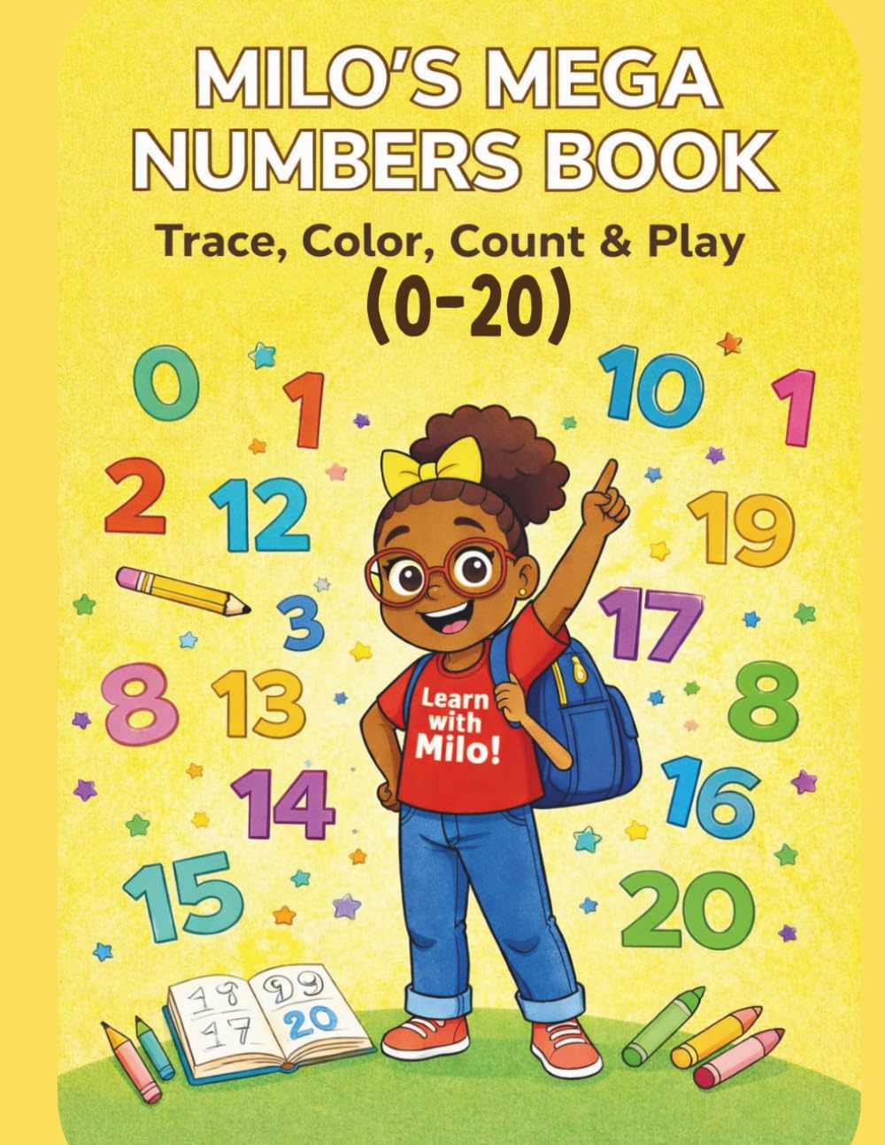 Milo's Mega Numbers Book: Trace, Color, Count, & Play (Milo's Number Series)