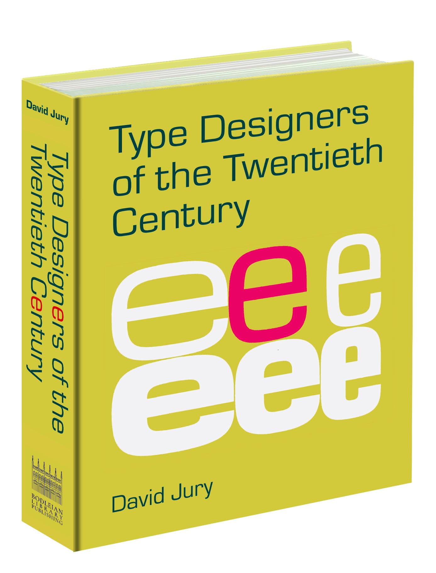 Type Designers of the Twentieth Century by David Jury (Hardback Book)