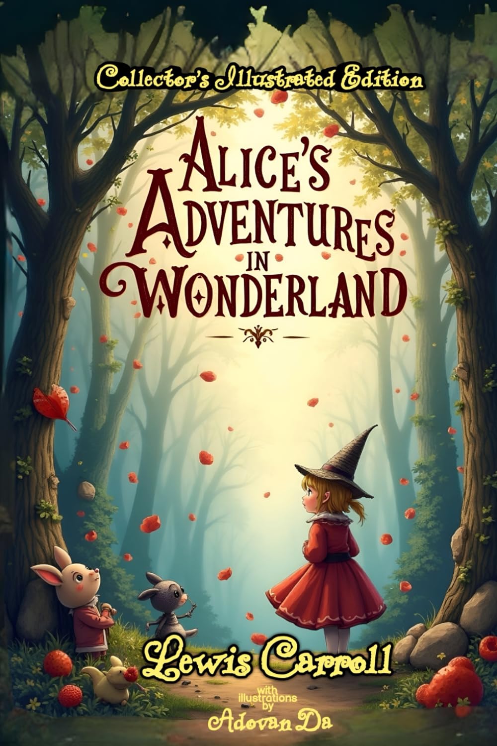 Alice's Adventures in Wonderland (Collector's Illustrated Edition)