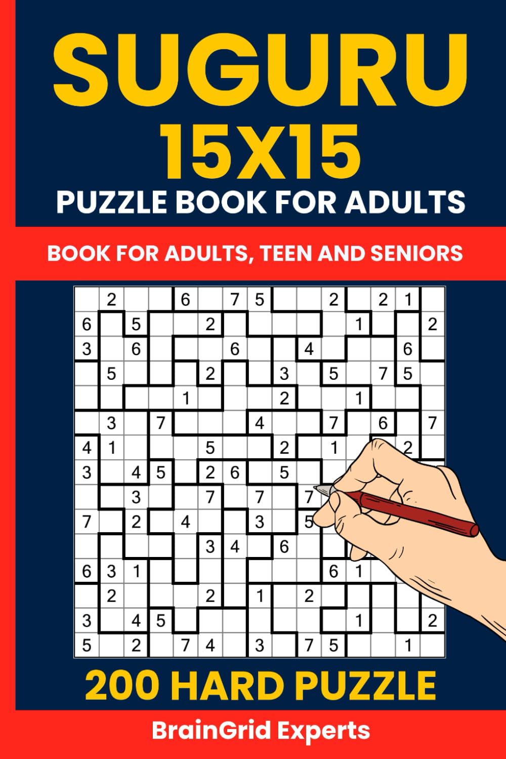 Suguru Puzzle Book - 200 Hard 15x15 Tectonic Puzzles (Number Blocks / Cell Blocks): Extreme Logic Puzzle Challenge with 15x15 Grids | Hard Difficulty ... to Boost Brain Power | 2 Puzzles Per Page