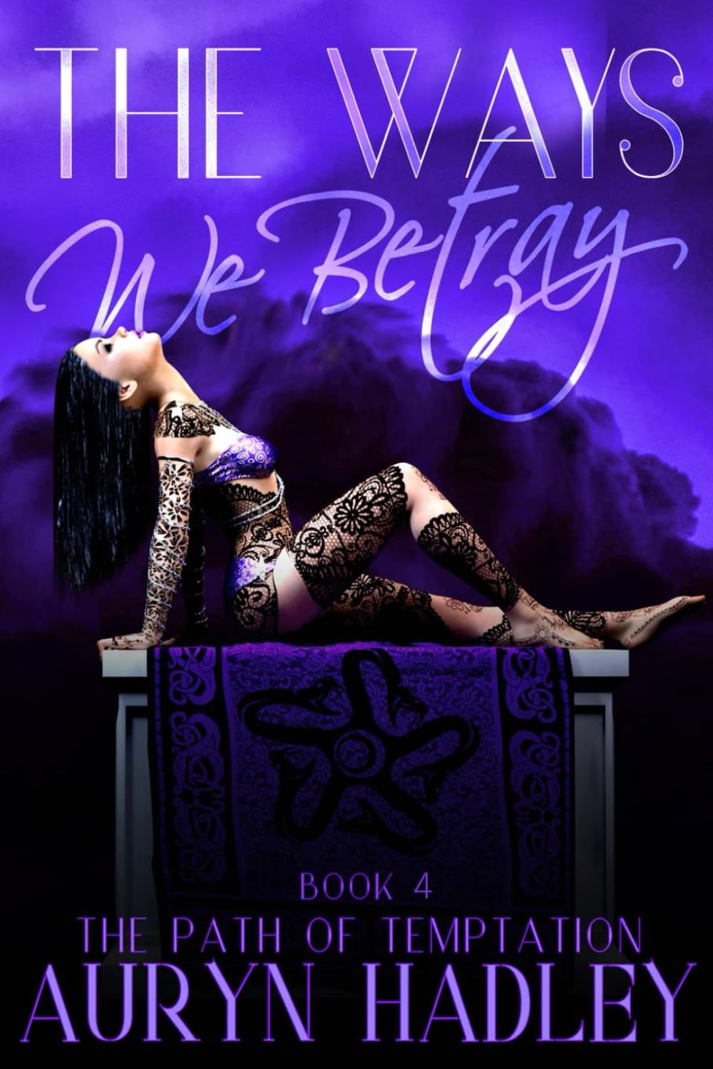 The Ways We Betray (The Path of Temptation)