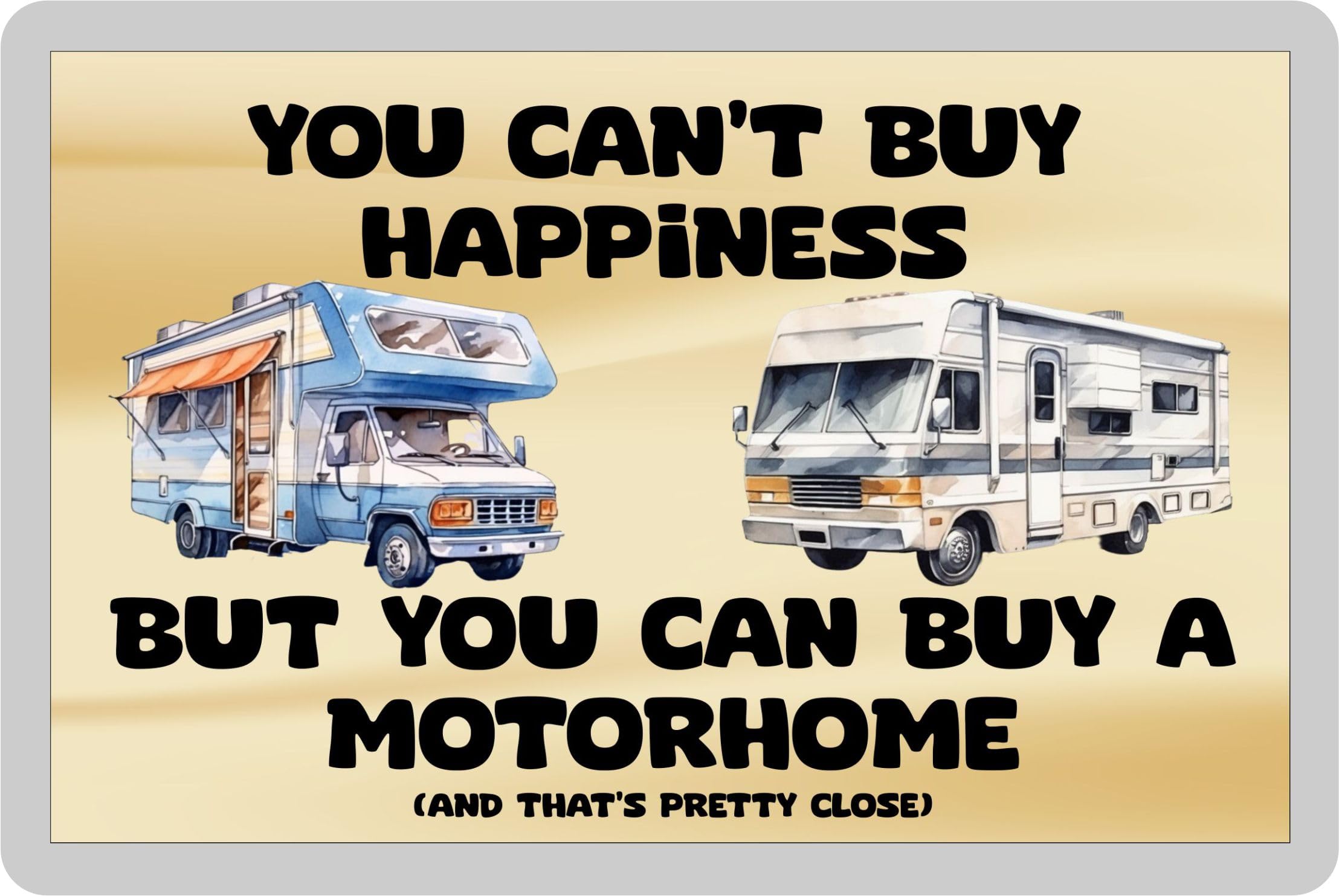Decalarama Motorhome Fridge Magnet Gift – You Can't Buy Happiness But You Can Buy A * - Fun Cute Novelty Present