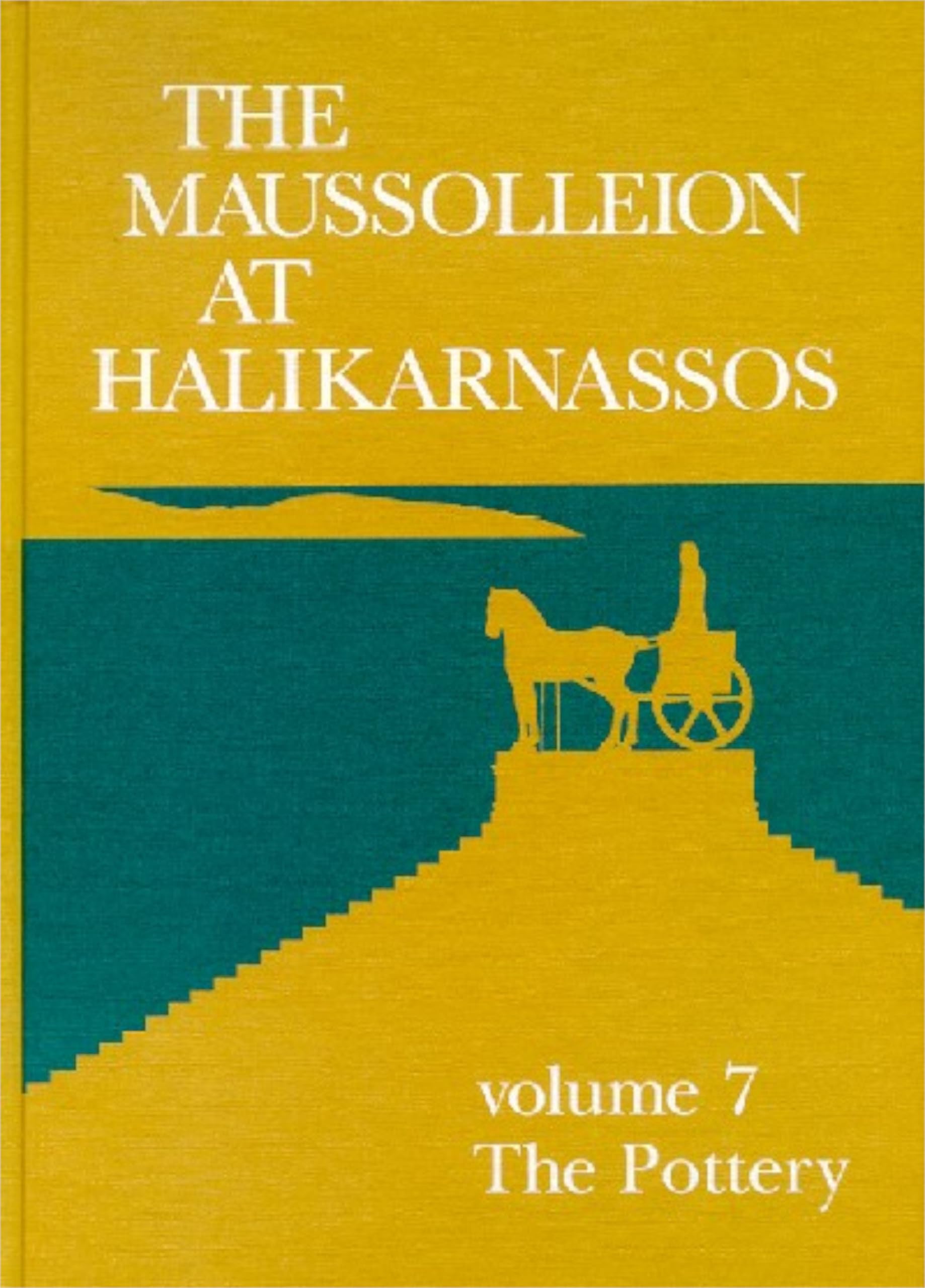 The Maussolleion at Halikarnassos: The Pottery livre étude céramique archéologique