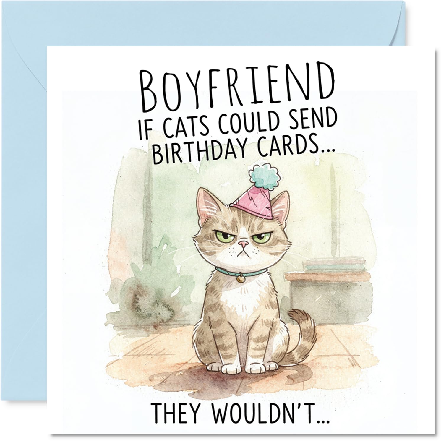 Boyfriend Birthday Card - If Cats Could Give Cards - Happy Birthday Card for Boyfriend from Girlfriend Partner, 145mm sassy cat illustration Bday Greeting Cards
