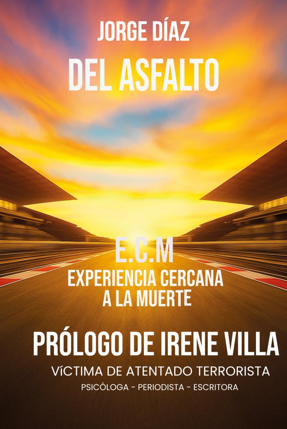 Del asfalto al cielo... "y de vuelta para contarlo"