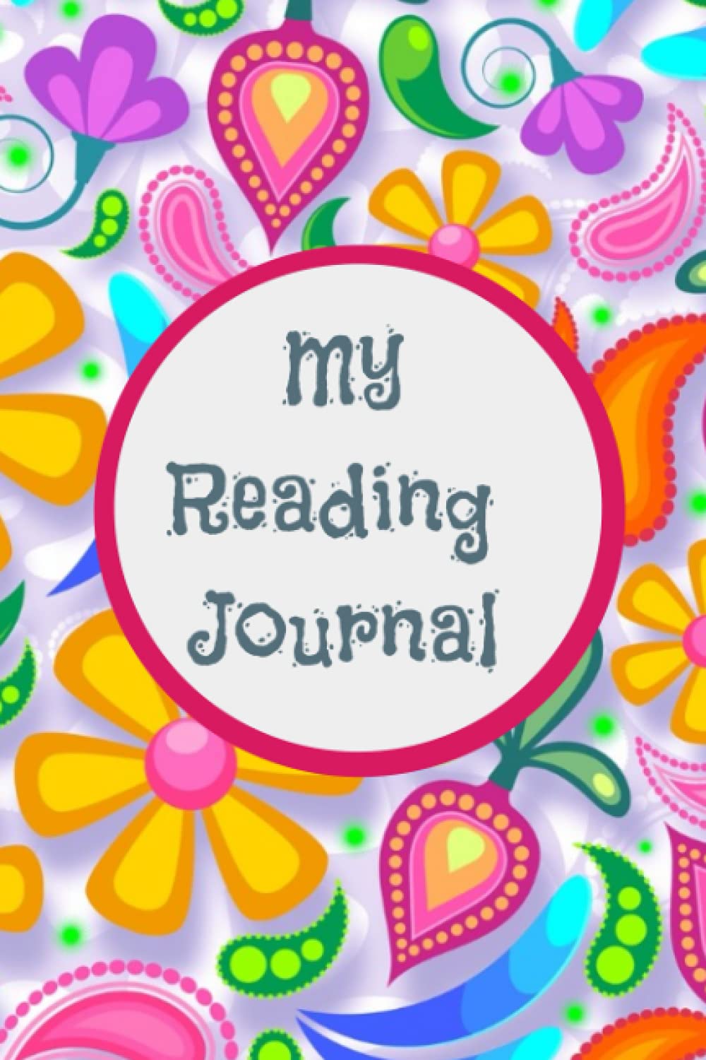 My Reading Journal: A reading journal for girls to draw and write about all of your favorite books.
