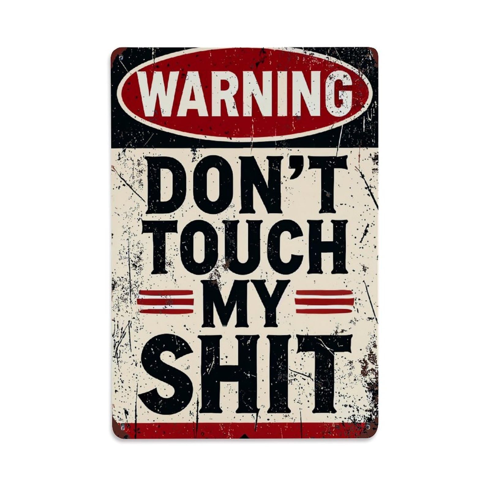 Warning Dont Touch My Shit_3 Retro Metal Tin Sign, Vintage Metal Poster for home, Gaming Room, Studio Workshop,Bar,Garage Wall Art Decor 8x12 Inch
