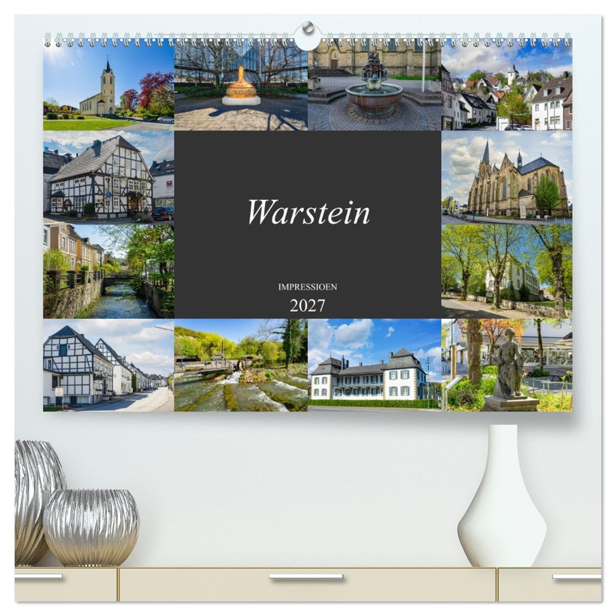 CALVENDO - Warstein Impressionen (hochwertiger Premium Wandkalender 2027 DIN A2 quer), Kunstdruck in Hochglanz: Eine geniale Auswahl der schönsten Bildmotive von Warstein