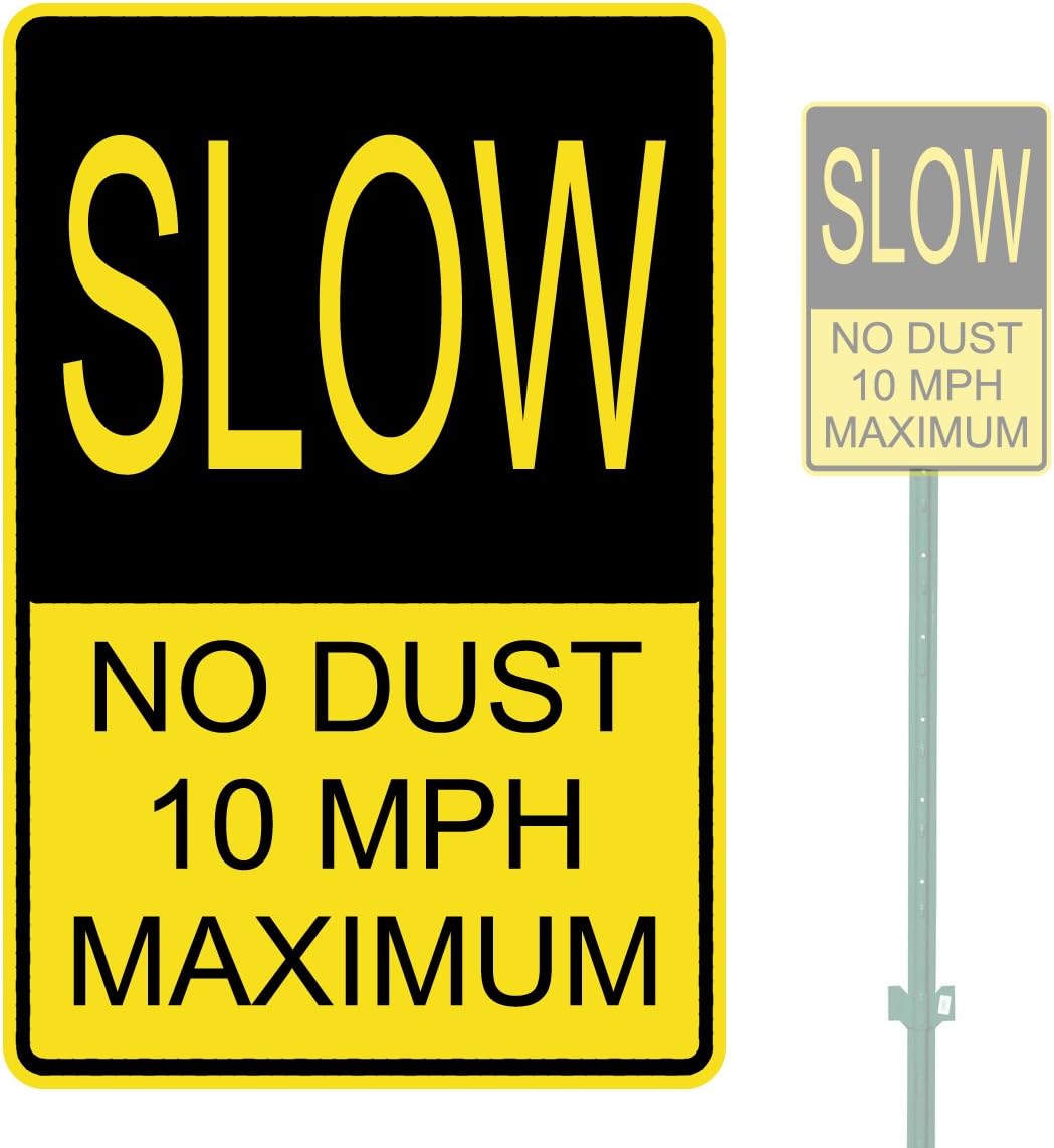 SLOW NO DUST 10 MPH MAX HEAVY DUTY ALUMINUM WARNING SIGN 10" x 15"