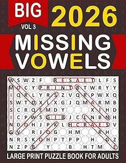 2026 Missing Vowels Word Search Large Print: Over 100+ Missing Vowels Puzzles Unique Word Search Variation & Challenging Activity Book for Adults and Seniors | Volume 3 |