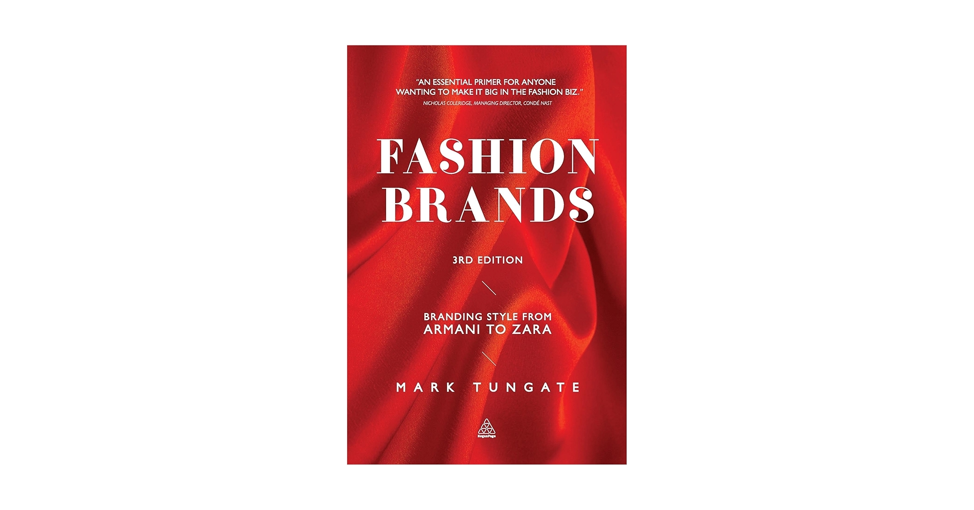 Fashion Brands: Branding Style from Armani to Zara: Tungate