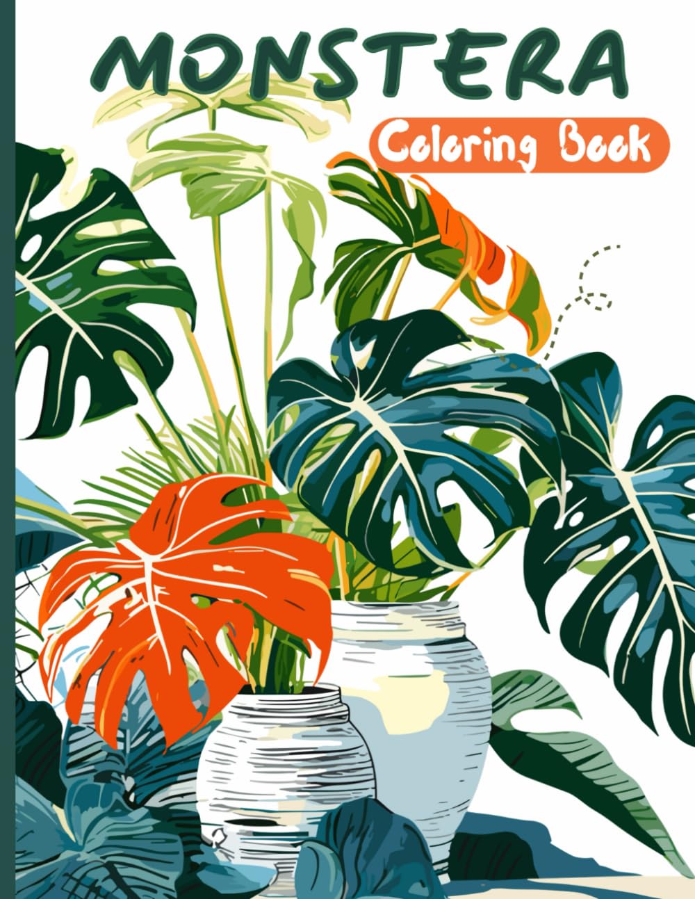 Monstera Coloring Book: Adult Coloring Book for Relaxation