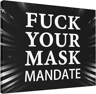 Fuck Your Mask Mandate Frameless Canvas Art, 16x20in (Horizontal), Home Decor for Living Room & Office5