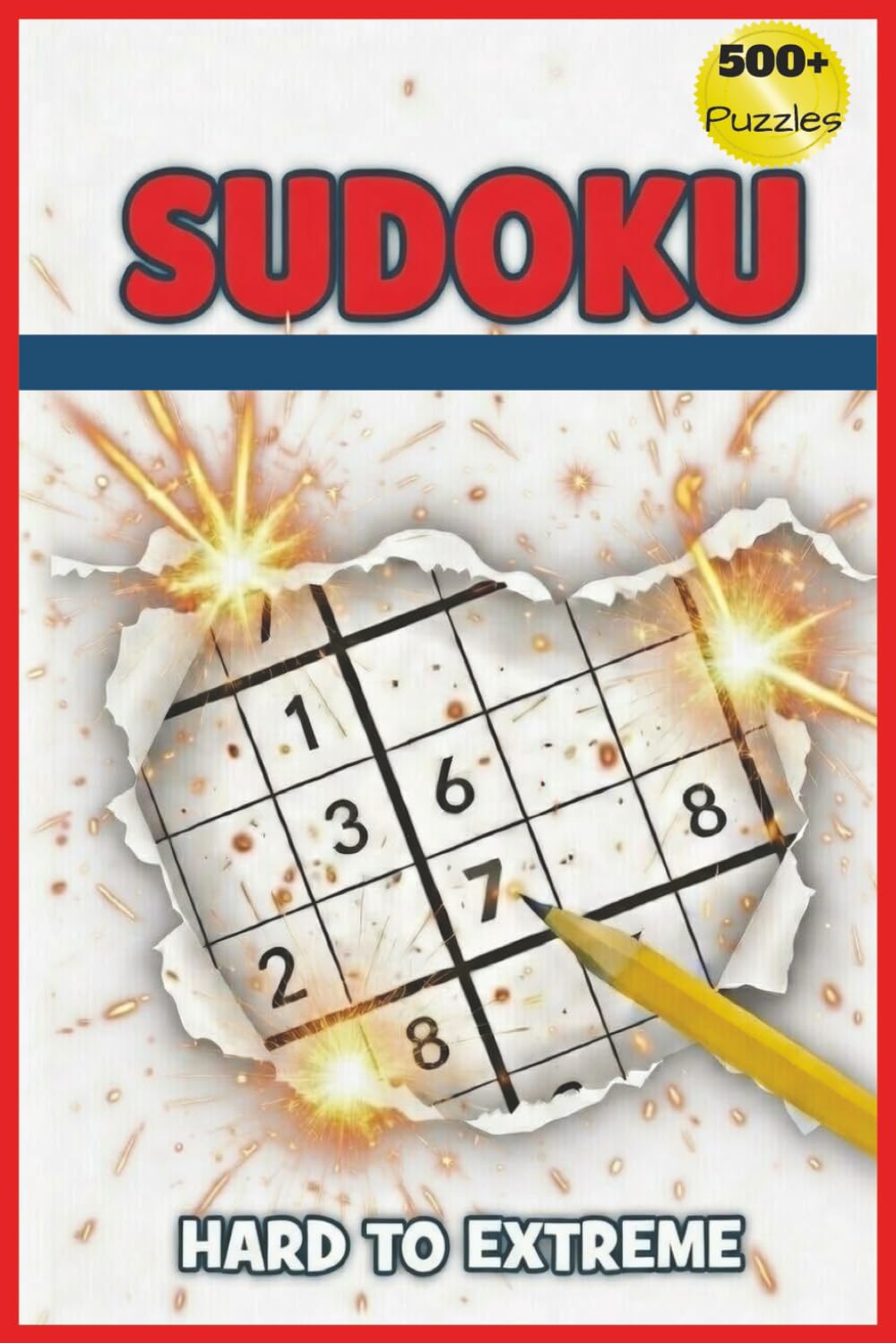 SUDOKU 500+ FOR ADULTS: A Book with More Than 500+ Sudoku Puzzles Of Various Levels of Difficulty for Adults.