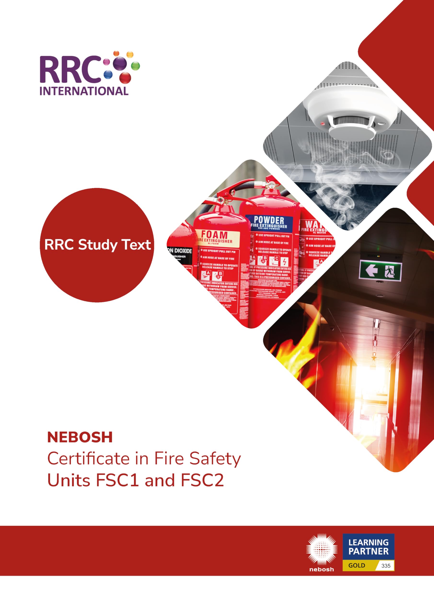 RRC Study Text: NEBOSH Certificate in Fire Safety Units FSC1 and FSC2 (RRC NEBOSH Study Texts)