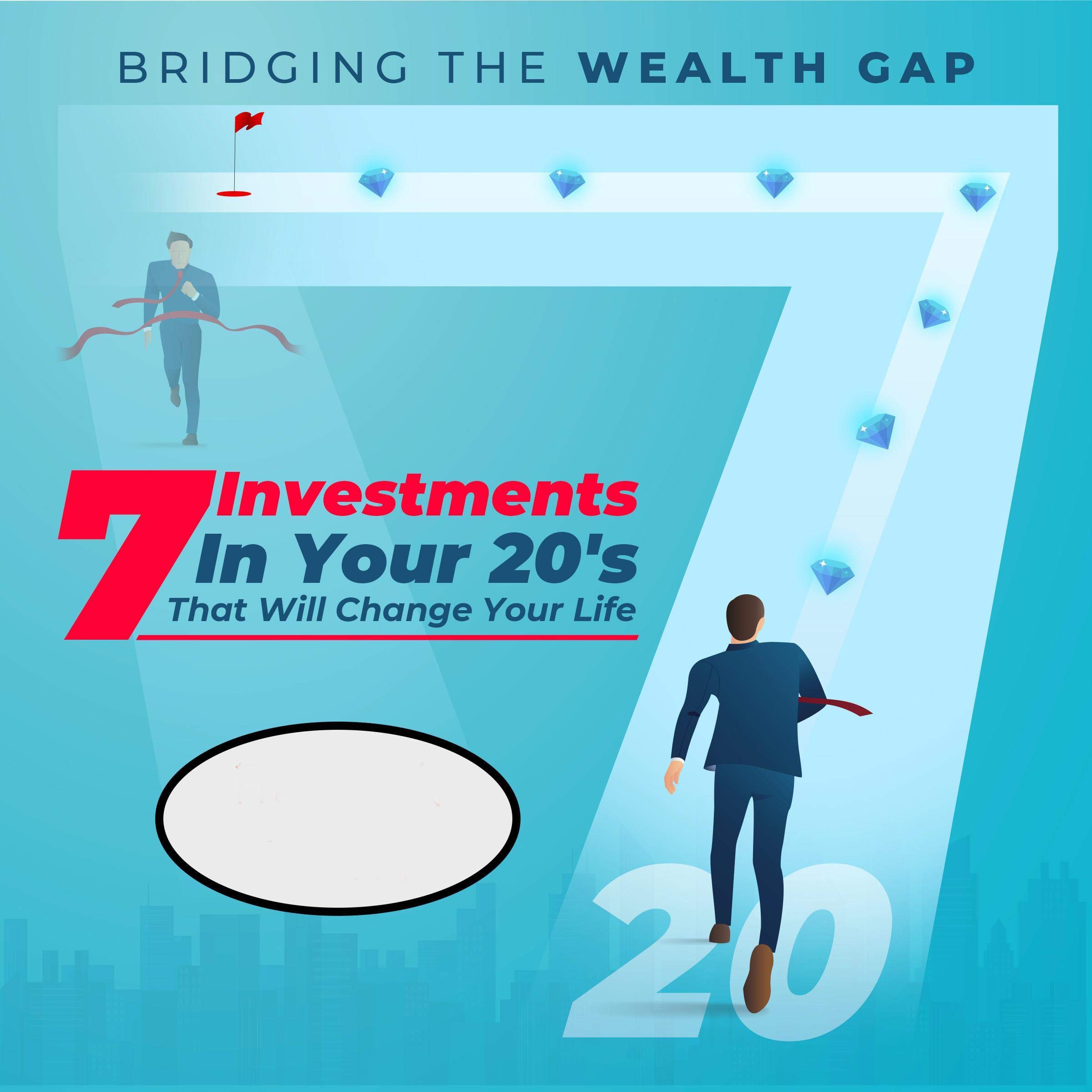 Cover art for 7 Investments in Your 20’s That Will Change Your Life: Bridging the Wealth Gap