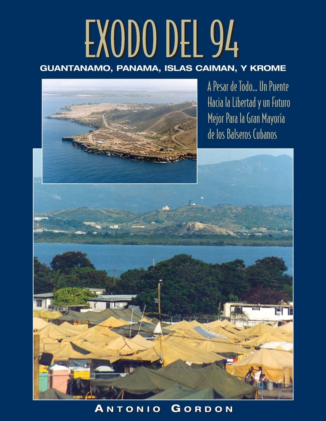 Éxodo del 94: Guantánamo, Panamá, Islas Caimán y Krome