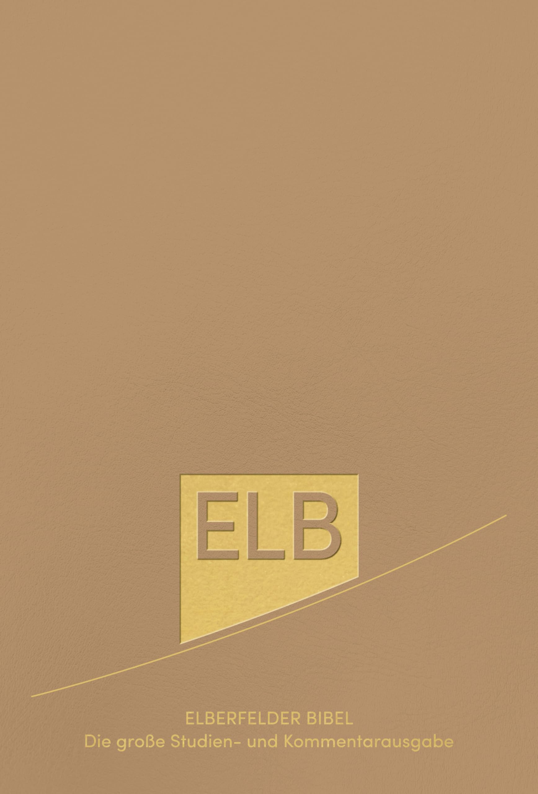 Elberfelder Bibel. Die große Studien- und Kommentarausgabe Leder mit Goldschnitt