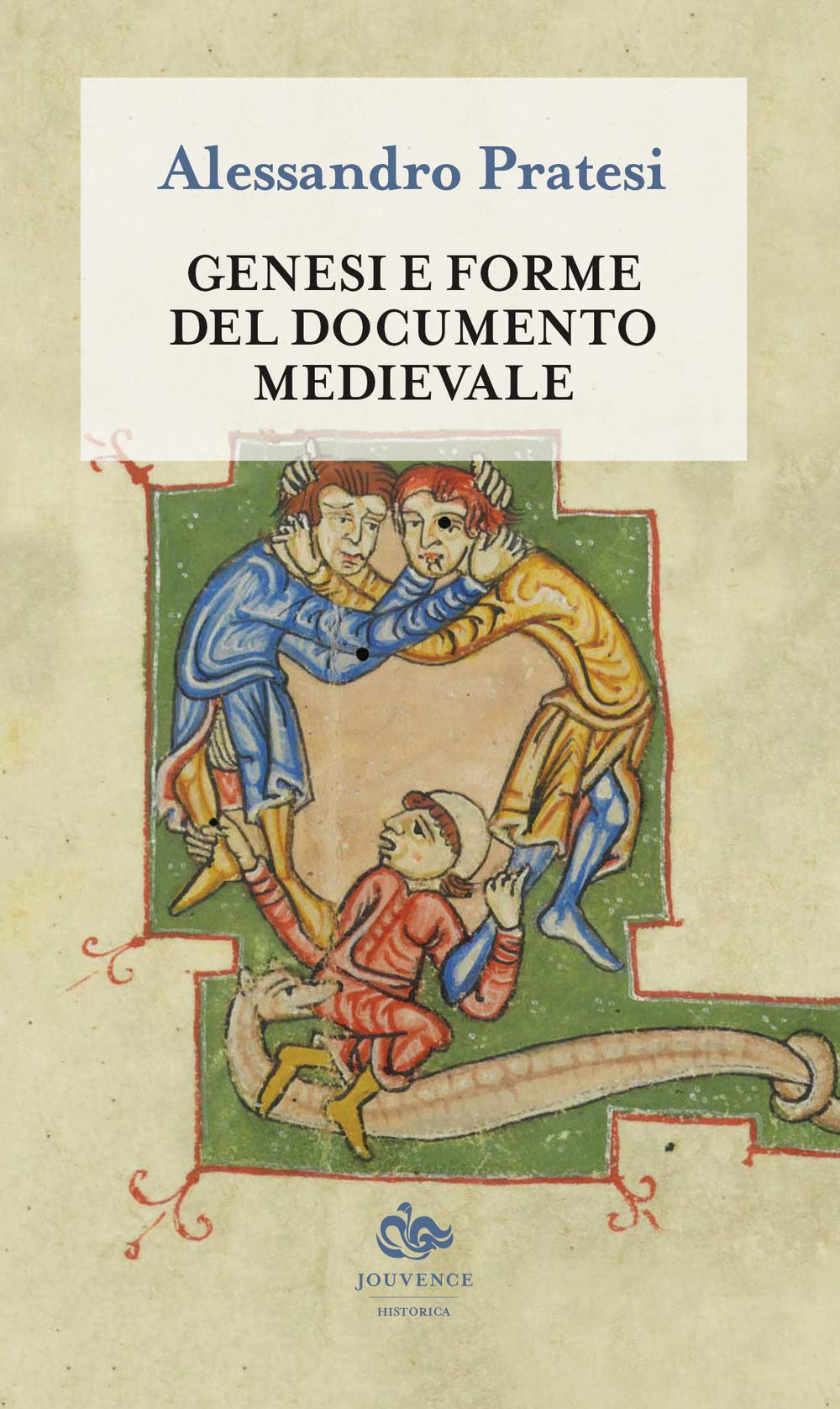 Alessandro PratesiGenesi e forme del documento medievale (Historica)
