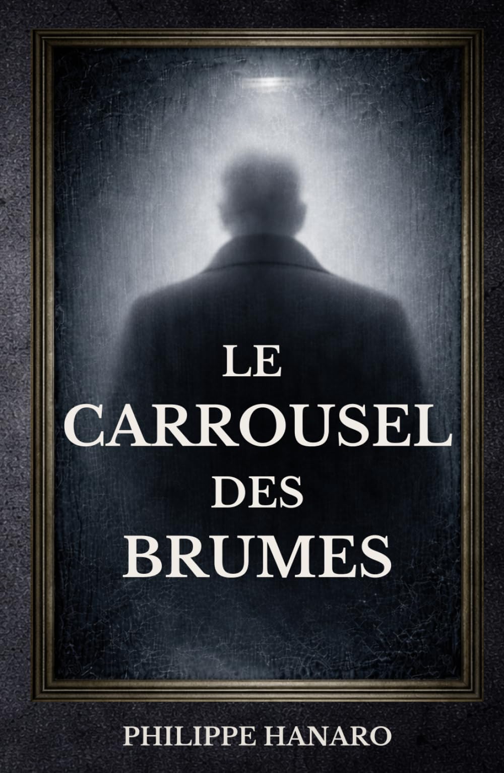 Le Carrousel des Brumes: Un thriller psychologique