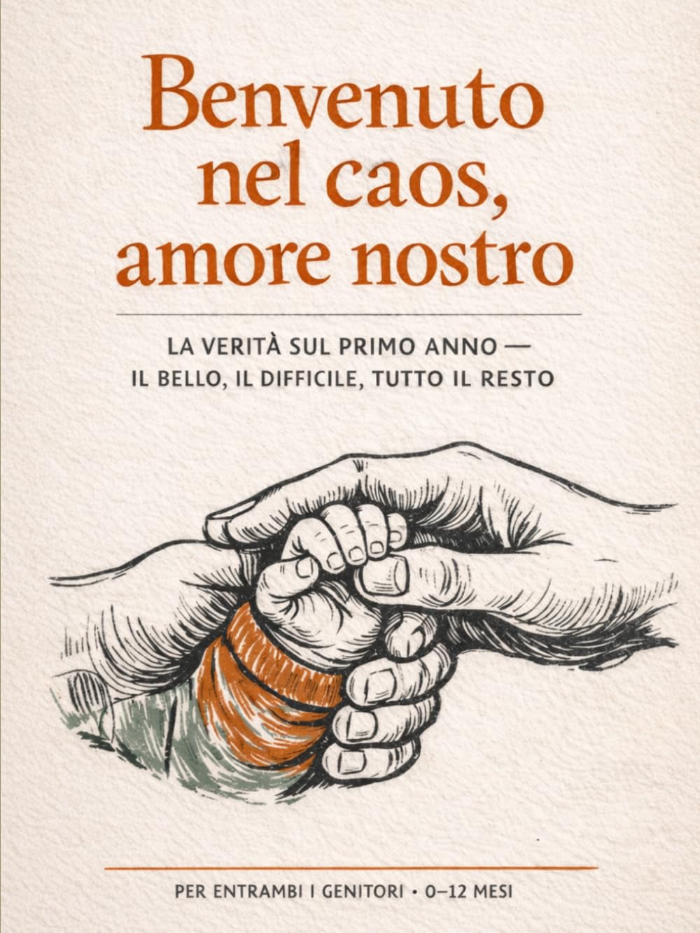 Benvenuto nel caos, amore nostro: La verità sul primo anno — il bello, il difficile, tutto il resto