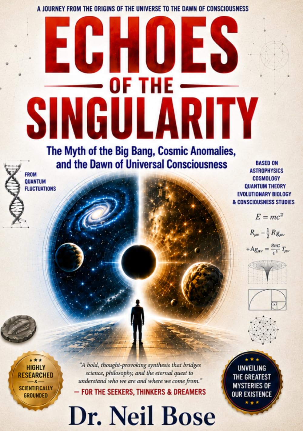 Echoes of the Singularity: The Myth of the Big Bang, Cosmic Anomalies, and the Dawn of Universal Consciousness