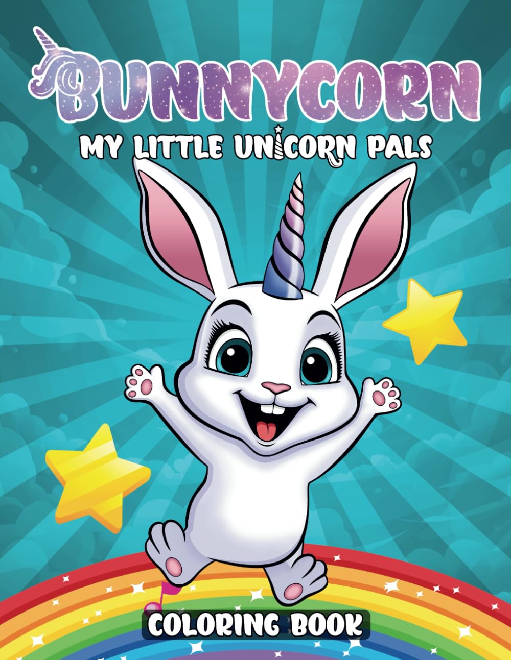 Bunnycorn Coloring Book for Kids: Add Color to the Cute Unicorn Bunnies for Fun and Relaxation (My Little Unicorn Pals)