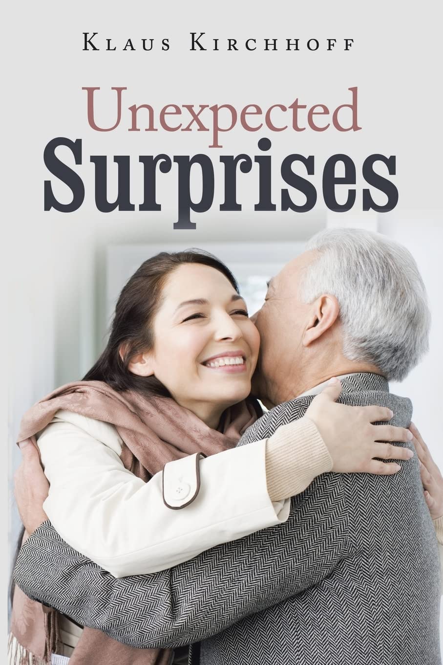 Unexpected Surprises Kirchhoff, Klaus 9781665579872 Books