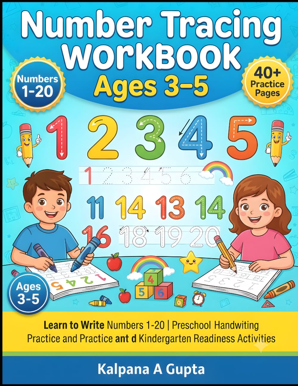 Number Tracing Workbook Ages 3-5: Learn to Write Numbers 1-20 | Preschool Number Practice, Number Recognition, Handwriting Skills, and Kindergarten Readiness Activities