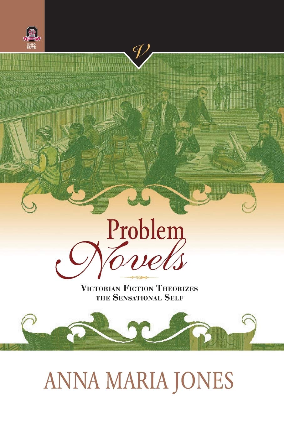 Problem Novels: Victorian Fiction Theorizes the Sensational Self (Victorian Critical Interventio)