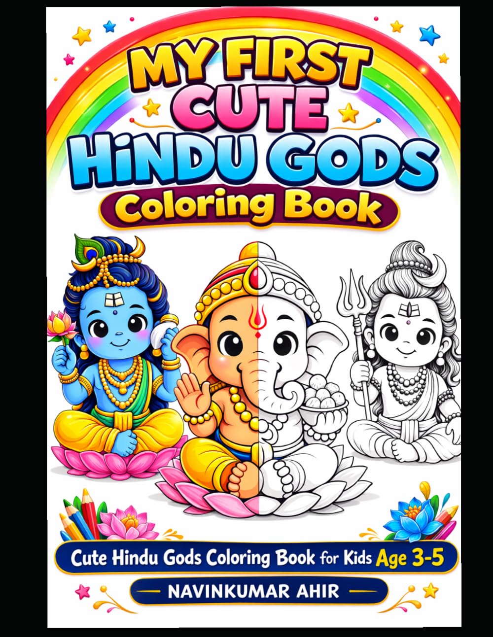Cute Hindu Gods Coloring Book for Kids Age 3–5: Simple Devotional Coloring Pages for Toddlers and Preschool Kids