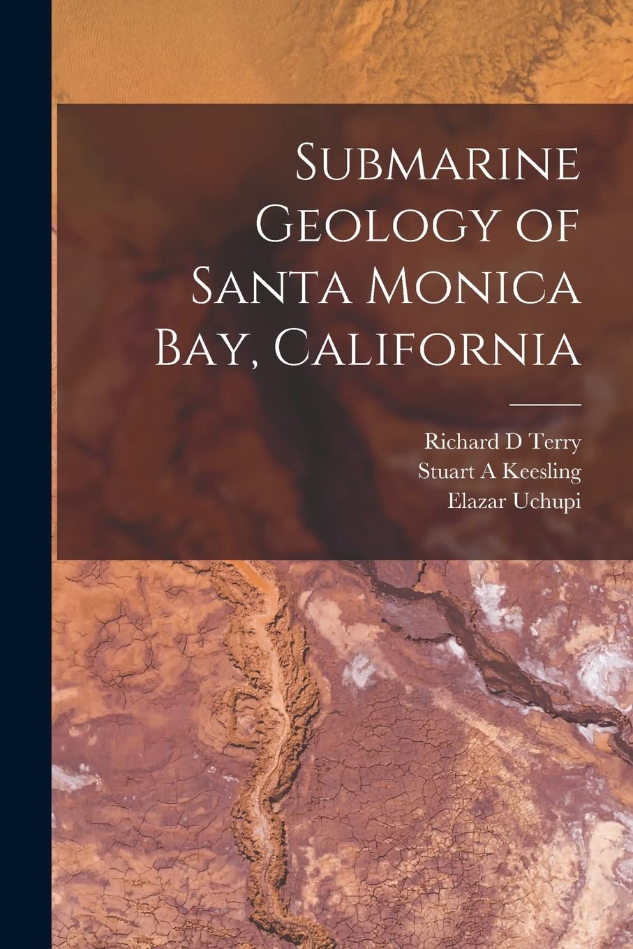 Submarine Geology of Santa Monica Bay, California