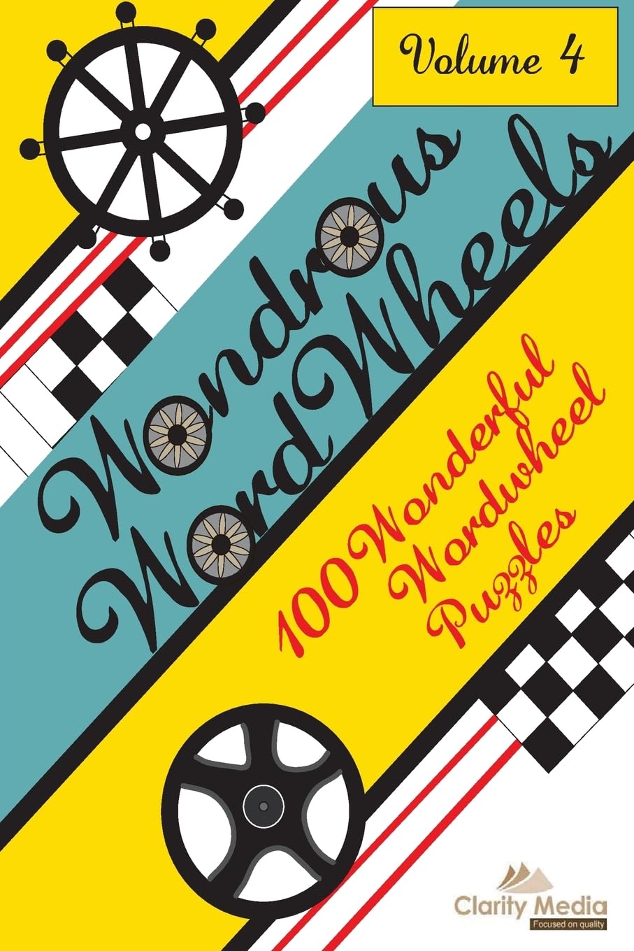 Wondrous Wordwheels Volume 4: 100 wonderful wordwheels