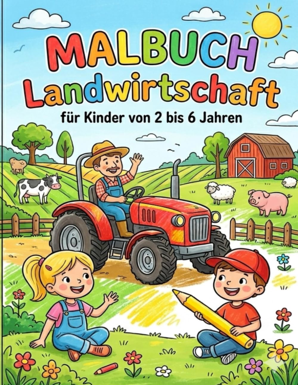 Malbuch Landwirtschaft: für Kinder von 2 bis 6 Jahren