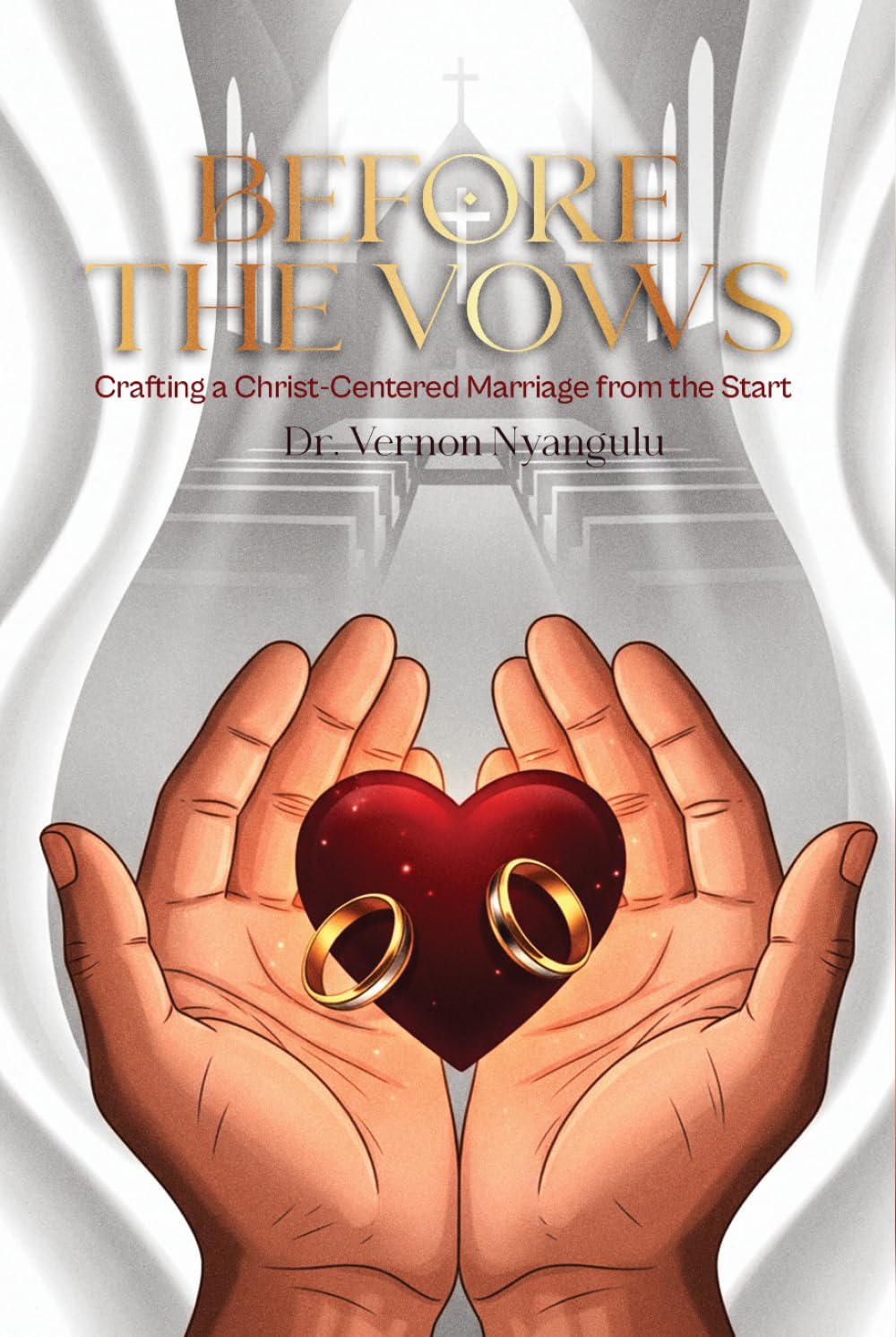 Before The Vows: Crafting a Christ-Centered Marriage from the start