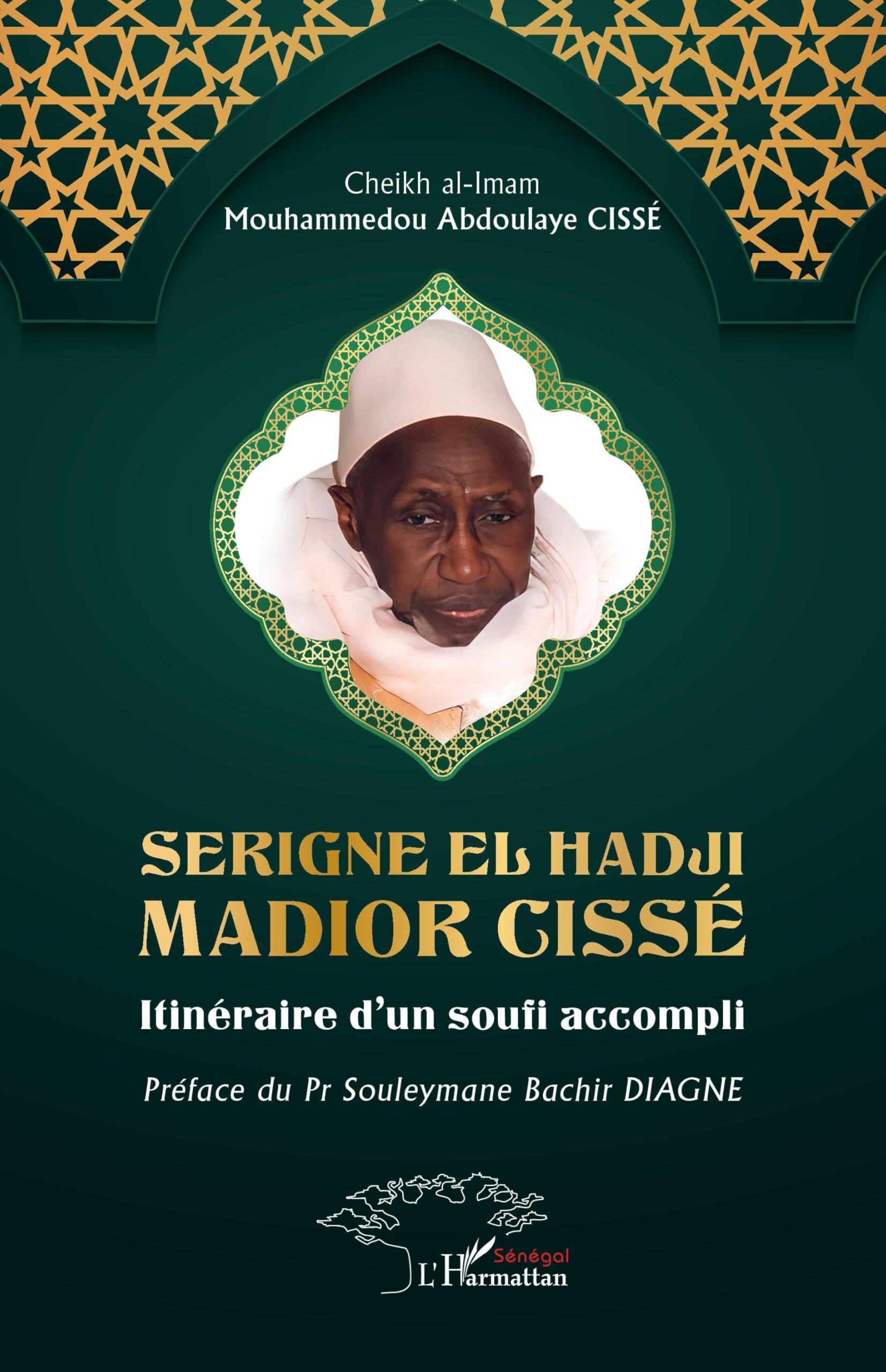Serigne El Hadji Madior Cissé: Itinéraire d’un soufi accompli