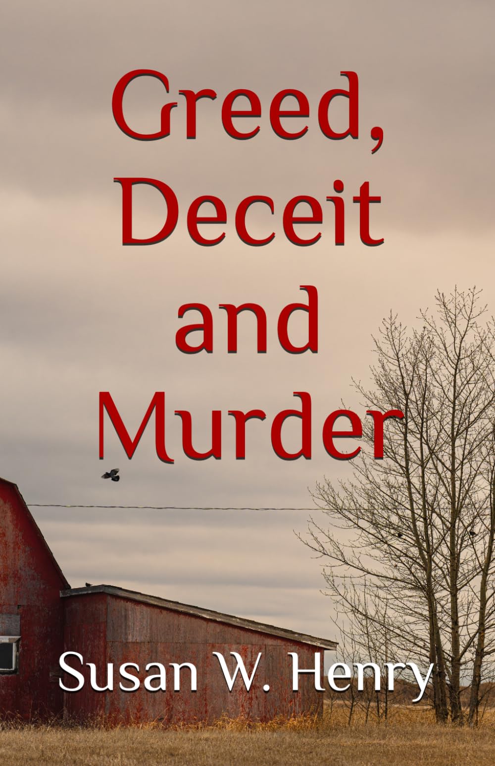 Greed, Deceit and Murder (Dekatier Book Series)