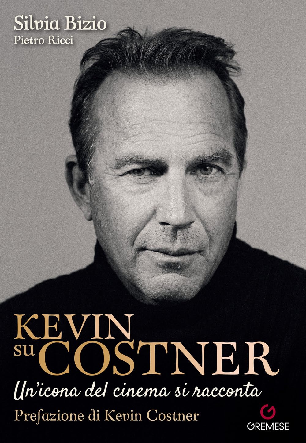 Kevin Su Costner. Un'icona Del Cinema Si Racconta - 4