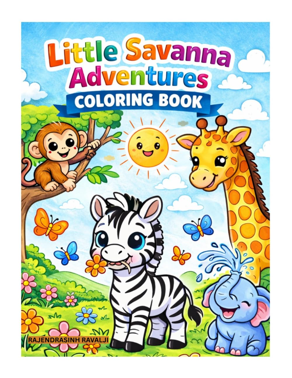 Little Savanna Adventures Coloring Book: Cute Jungle Animals Coloring Pages for Kids | Fun Safari Adventure Activity Book for Boys & Girls